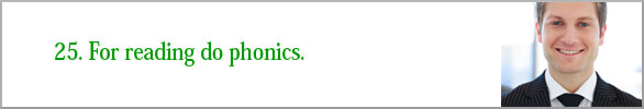 For reading do phonics.